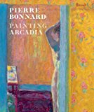 Pierre Bonnard Painting Arcadia  9783791355245 Front Cover