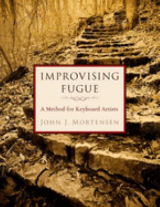 Improvising Fugue A Method for Keyboard Artists  9780197645246 Front Cover