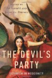 Devil&#39;s Party Satanism in Modernity