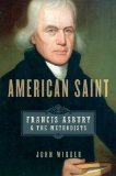 American Saint Francis Asbury and the Methodists