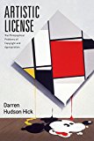Artistic License The Philosophical Problems of Copyright and Appropriation  9780226460246 Front Cover
