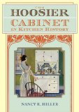 Hoosier Cabinet in Kitchen History 2009 9780253314246 Front Cover