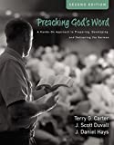Preaching God's Word A Hands-On Approach to Preparing, Developing, and Delivering the Sermon [Second Edition] 2nd 9780310536246 Front Cover