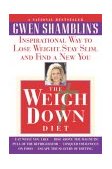 Weigh down Diet Inspirational Way to Lose Weight, Stay Slim, and Find a New You 2002 9780385493246 Front Cover