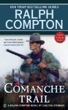 Ralph Compton Comanche Trail 2014 9780451468246 Front Cover