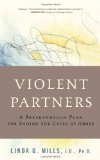 Violent Partners A Breakthrough Plan for Ending the Cycle of Abuse cover art