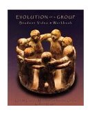 Evolution of a Group Student Video and Workbook  9780534363246 Front Cover