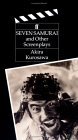 Seven Samurai and Other Screenplays  9780571162246 Front Cover