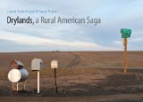 Drylands, a Rural American Saga 2011 9780803234246 Front Cover