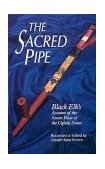 Sacred Pipe Black Elk's Account of the Seven Rites of the Oglala Sioux cover art