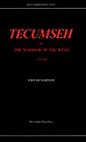 Tecumseh Or, the Warrior of the West 1978 9780919614246 Front Cover