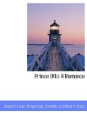 Prince Otto A Romance 2010 9781140552246 Front Cover