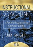 Instructional Coaching A Partnership Approach to Improving Instruction 2007 9781412927246 Front Cover
