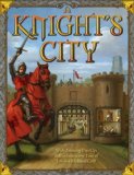 Knight's City With Amazing Pop-Ups and an Interactive Tour of Life in a Medieval City! 2008 9781416961246 Front Cover