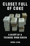 Closet Full of Coke A Diary of a Teenage Drug Queen cover art