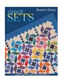 Great Sets 7 Roadmaps to Spectacular Quilts 2010 9781571202246 Front Cover