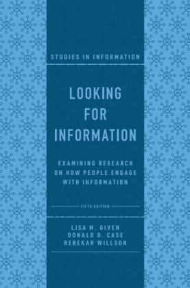 Looking for Information Examining Research on How People Engage with Information 5th 9781803824246 Front Cover