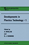 Developments in Plastics Technology--1 Extrusion 2013 9789400966246 Front Cover