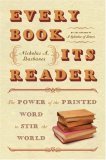 Every Book Its Reader The Power of the Printed Word to Stir the World  9780060593247 Front Cover