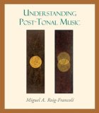 Understanding Post-Tonal Music  cover art