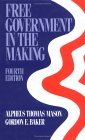 Free Government in the Making Readings in American Political Thought
