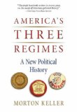 America&#39;s Three Regimes A New Political History