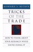 Tricks of the Trade How to Think about Your Research While You're Doing It cover art