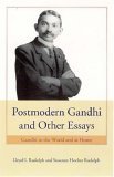 Postmodern Gandhi and Other Essays Gandhi in the World and at Home cover art