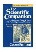Scientific Companion, 2nd Ed Exploring the Physical World with Facts, Figures, and Formulas 2nd 9780471133247 Front Cover