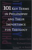 101 Key Terms in Philosophy and Their Importance for Theology  cover art