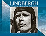 Lindbergh A Photographic History of the Lone Eagle  9780692705247 Front Cover