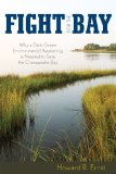 Fight for the Bay Why a Dark Green Environmental Awakening Is Needed to Save the Chesapeake Bay cover art