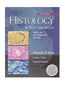 Histology A Text and Atlas 4th 9780781751247 Front Cover