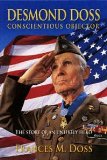 Desmond Doss Conscientious Objector: The Story of an Unlikely Hero  9780816321247 Front Cover