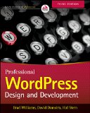 Professional WordPress Design and Development 3rd 9781118987247 Front Cover