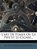 Art de Fumer Ou la Pipe et le Cigare 2012 9781279284247 Front Cover