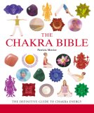 Chakra Bible The Definitive Guide to Chakra Energy cover art
