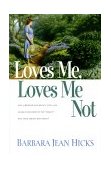 Loves Me, Loves Me Not 2000 9781578561247 Front Cover