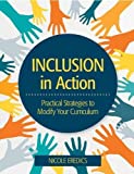 Inclusion in Action Practical Strategies to Modify Your Curriculum  9781681252247 Front Cover