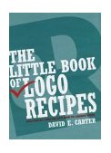 Little Book of Logo Recipes Successful Designs and How to Create Them 2004 9780060570248 Front Cover