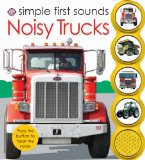 Simple First Sounds Noisy Trucks 2010 9780312509248 Front Cover