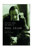 Selected Poems and Prose of Paul Celan 