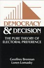 Democracy and Decision The Pure Theory of Electoral Preference cover art