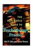 Real World Guide to Psychotherapy Practice  cover art