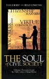 Soul of Civil Society Voluntary Associations and the Public Value of Moral Habits  9780739104248 Front Cover
