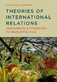 Theories of International Relations: Contending Approaches to World Politics  9780745664248 Front Cover