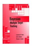 Bayesian Multiple Target Tracking 1999 9781580530248 Front Cover