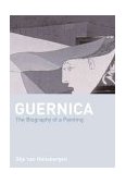Guernica The Biography of a Twentieth-Century Icon 2004 9781582341248 Front Cover