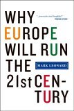 Why Europe Will Run the 21st Century  cover art