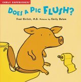 Does a Pig Flush? 2005 9781593541248 Front Cover